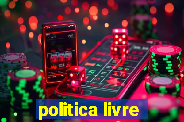 politica livre